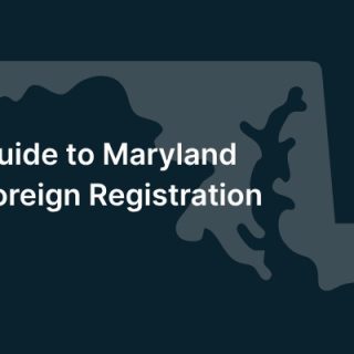 Do You Need to Register as a Foreign LLC in Maryland? A Guide for Out-of-State and Delaware Owners